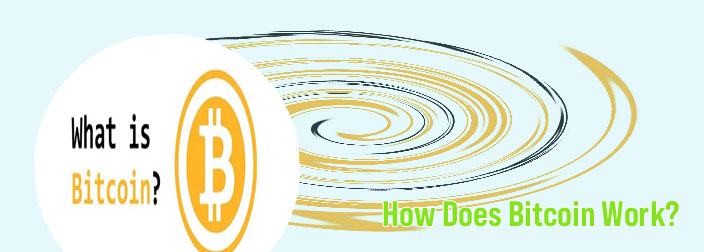 Bitcoin how it works